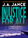 Injustice for All By J. A. Jance